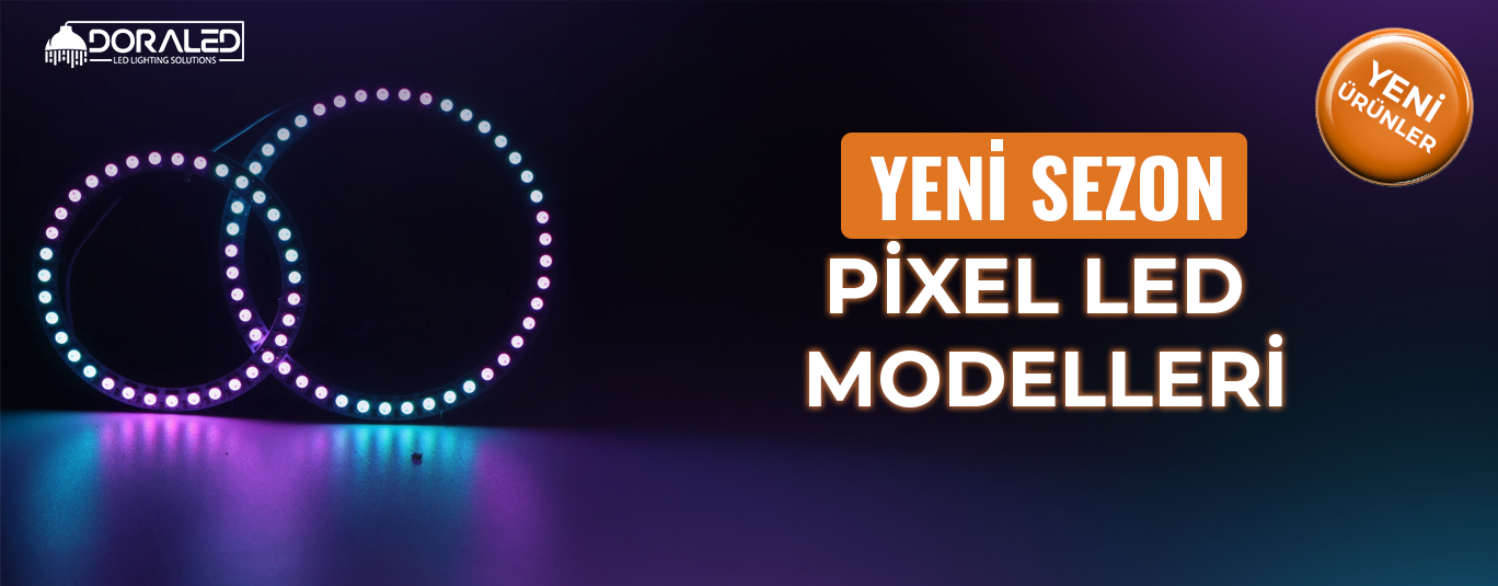 Pixel Led Modelleri